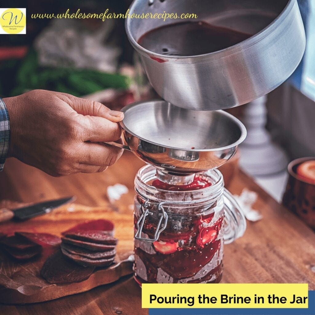 Pouring the Brine in the Jar