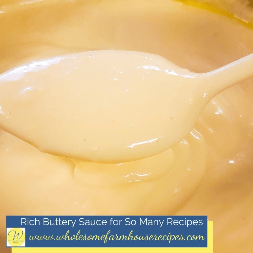 Rich Buttery Sauce for So Many Recipes