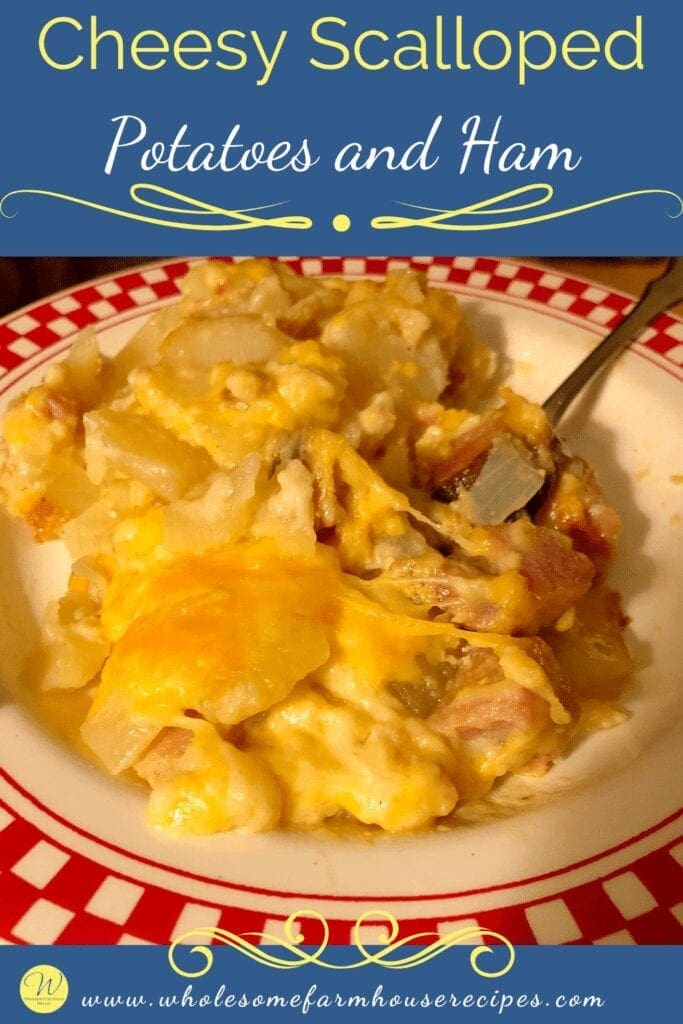 Cheesy Scalloped Potatoes and Ham