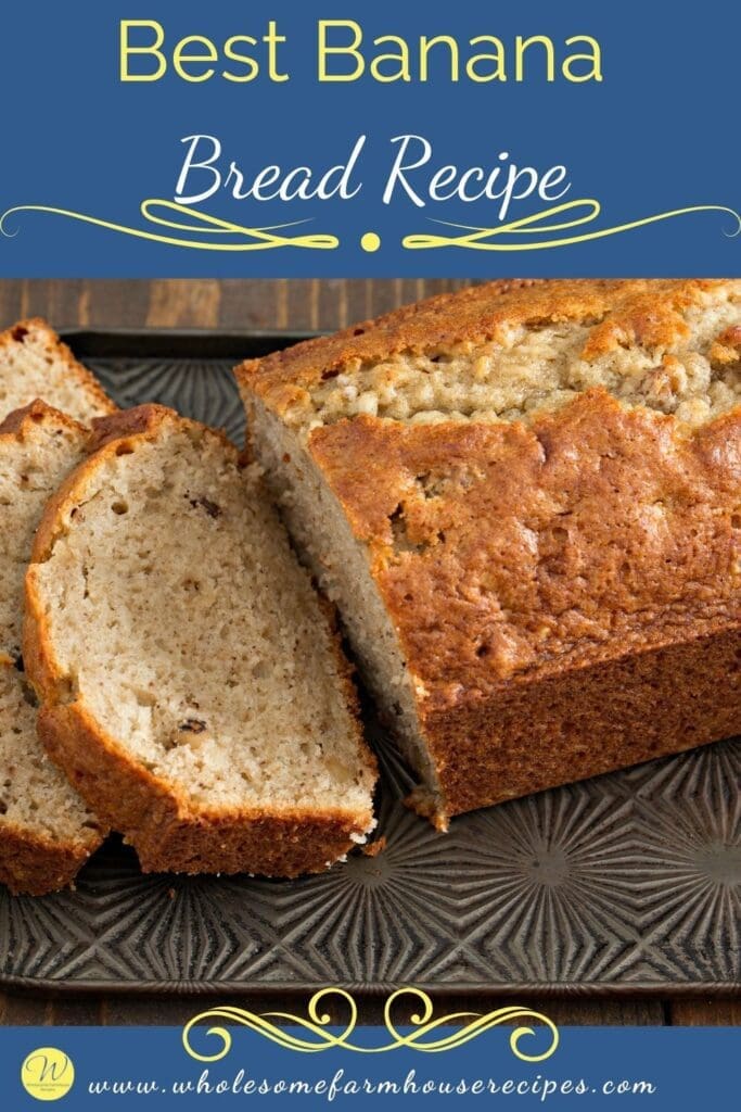 Best Banana Bread Recipe