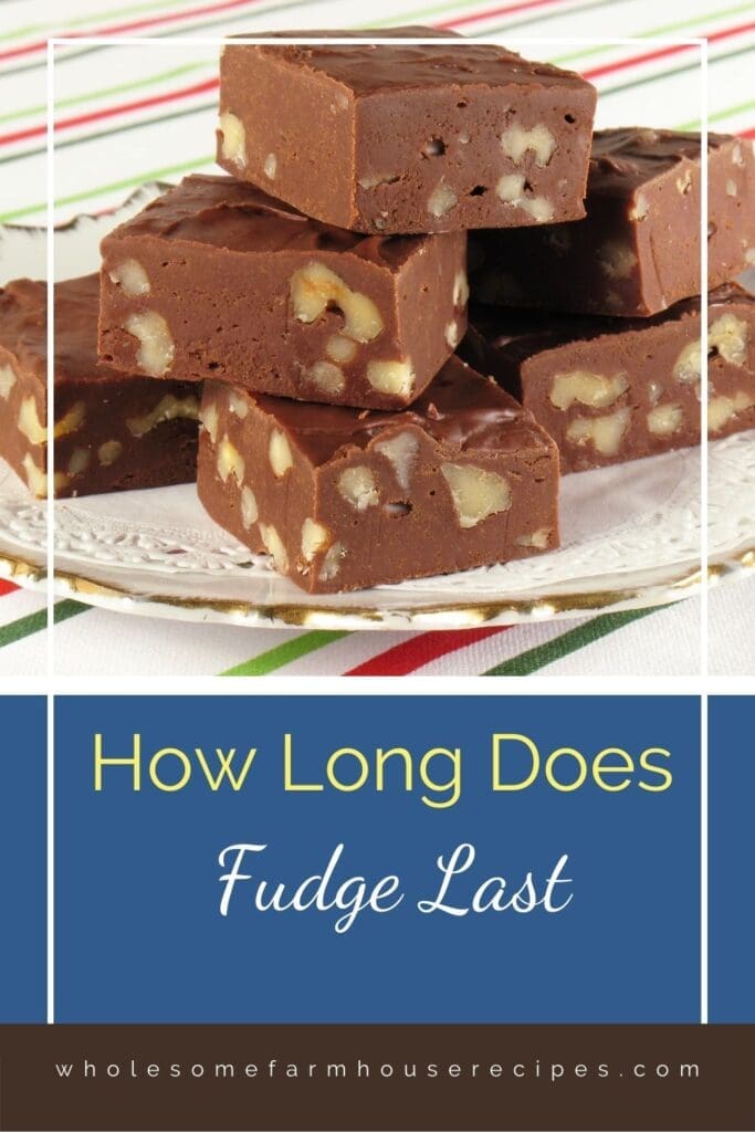 How Long Does Fudge Last