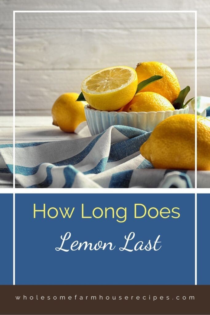 How Long Does Lemon Last