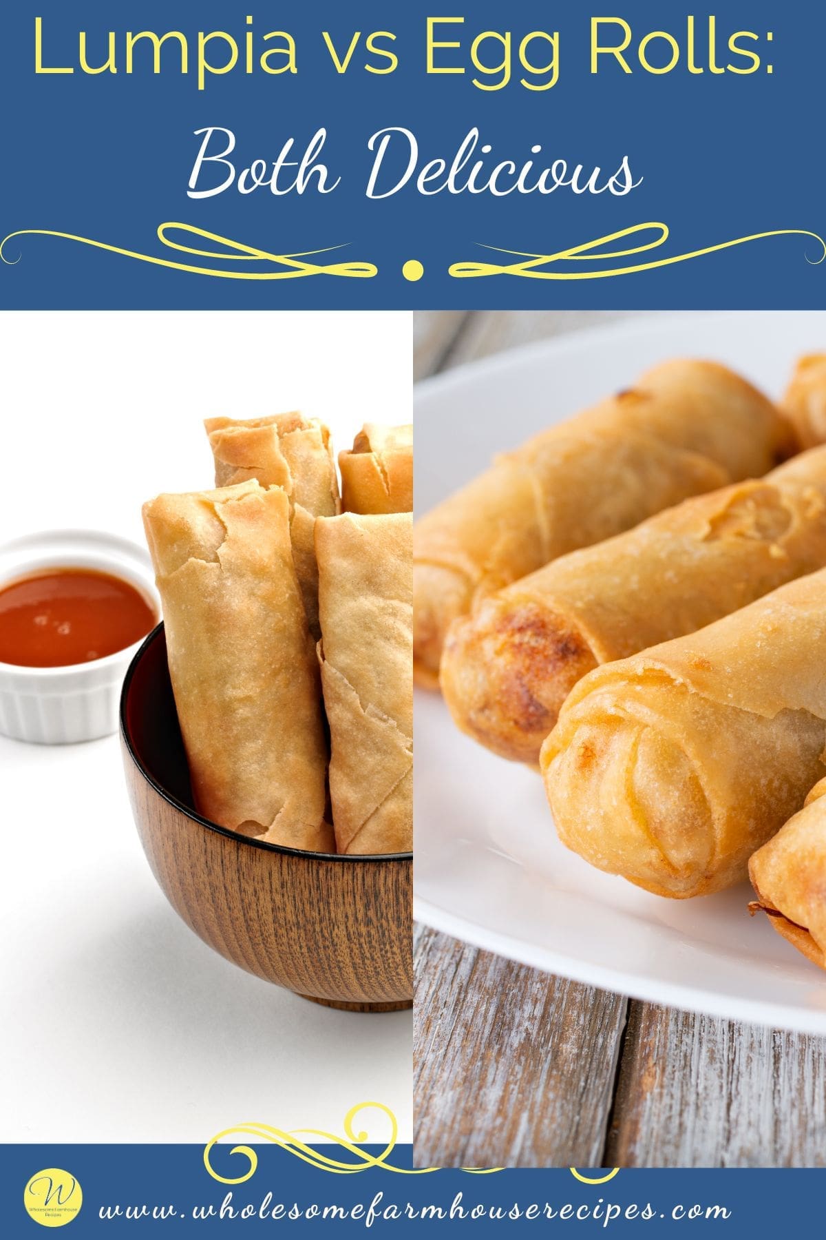 Lumpia vs Egg Rolls Both Delicious