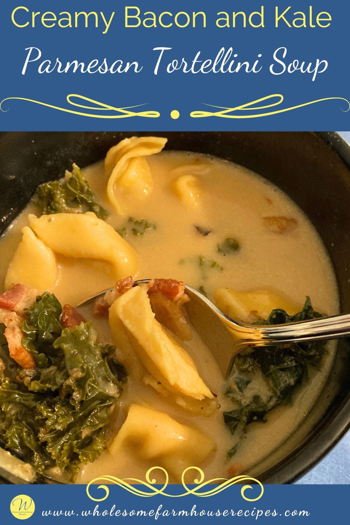 Creamy Bacon and Kale Parmesan Tortellini Soup