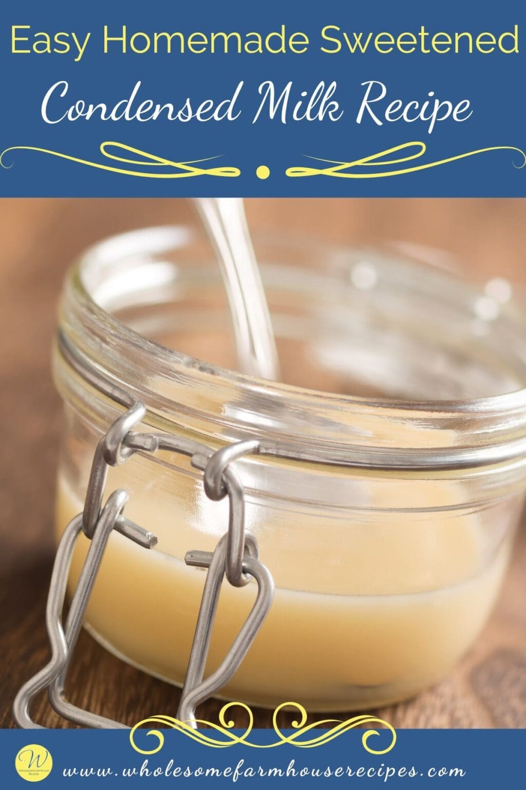 Easy Homemade Sweetened Condensed Milk Recipe Wholesome Farmhouse Recipes