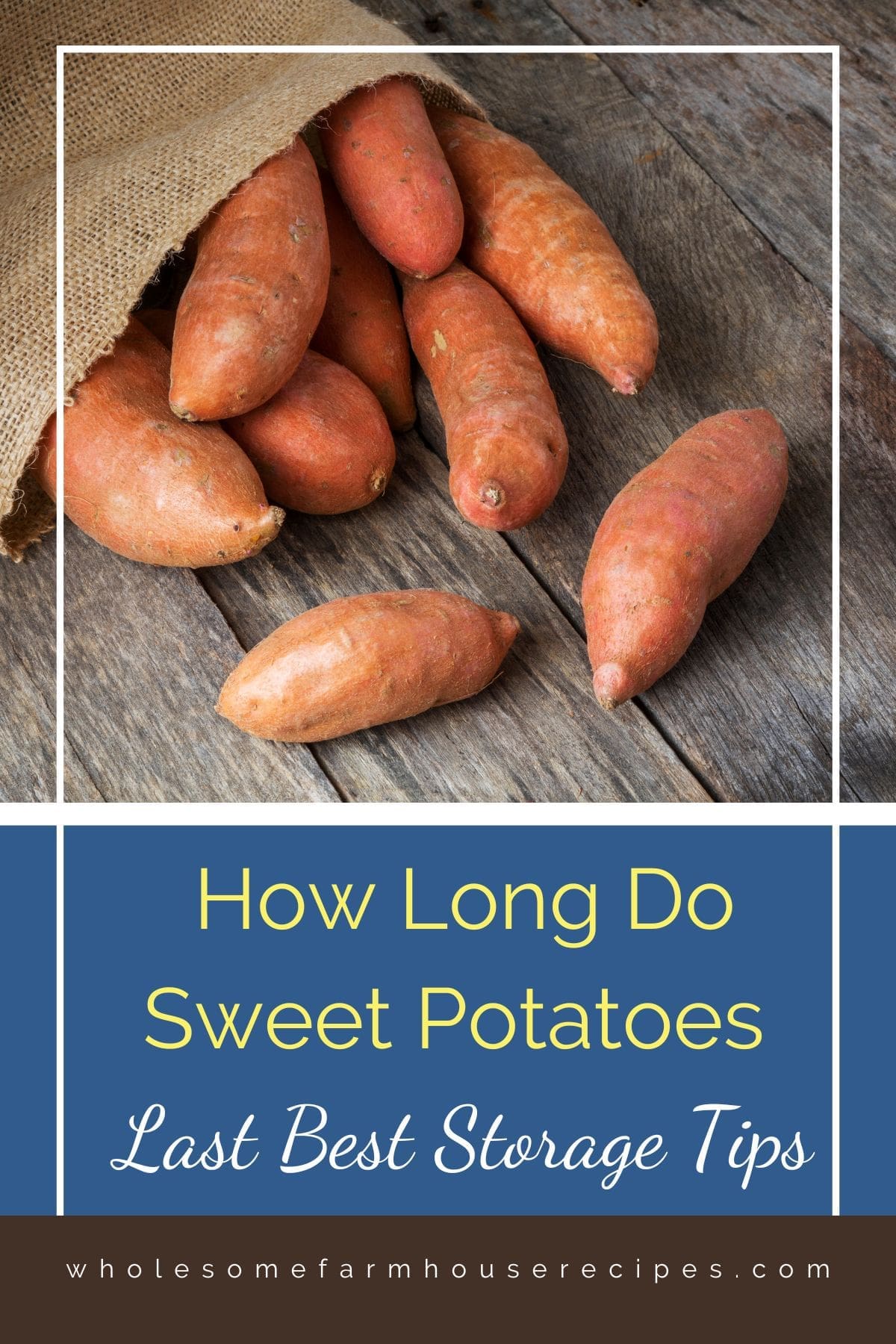 How Long Do Sweet Potatoes Last Best Storage Tips