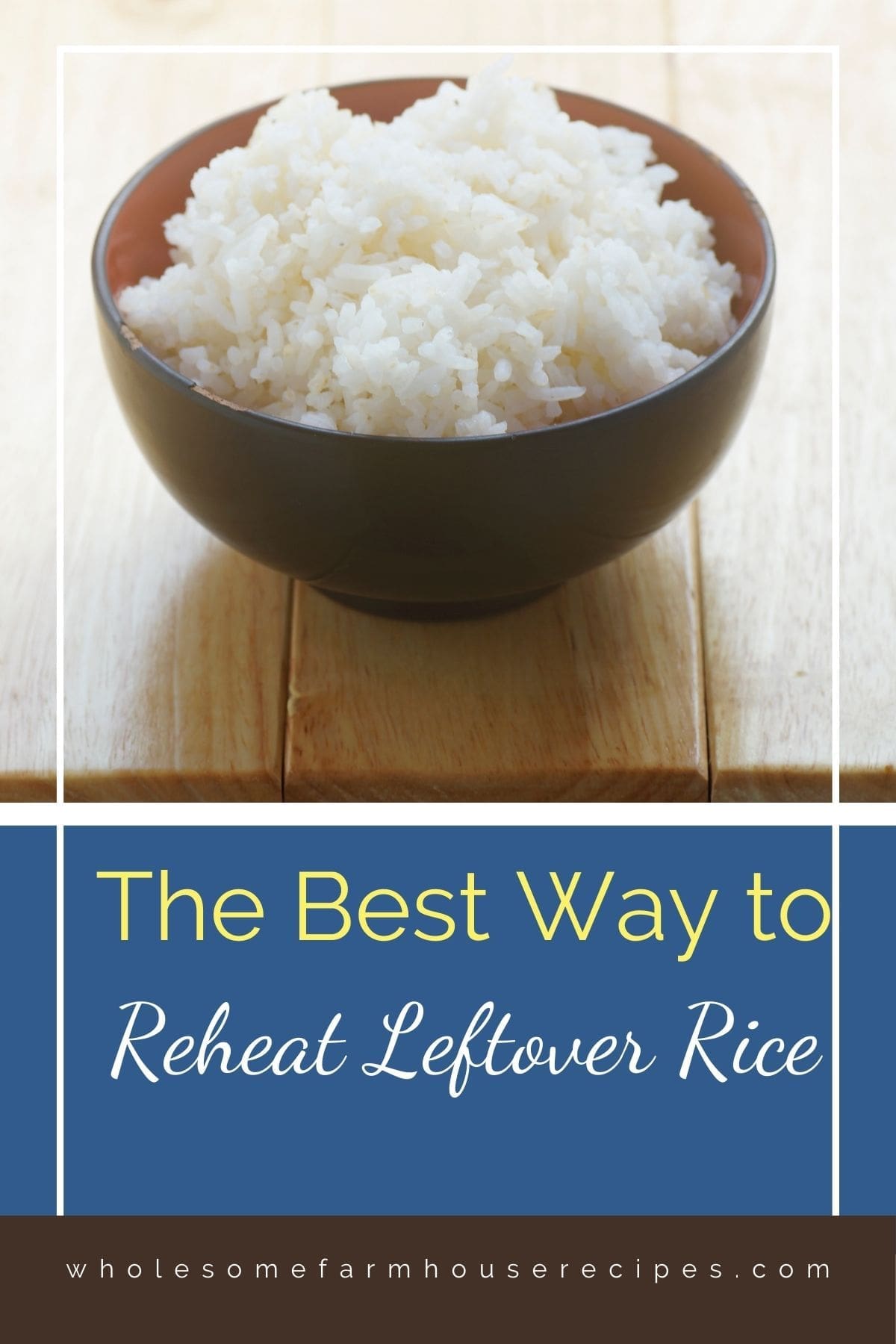 The Best Way to Reheat Leftover Rice