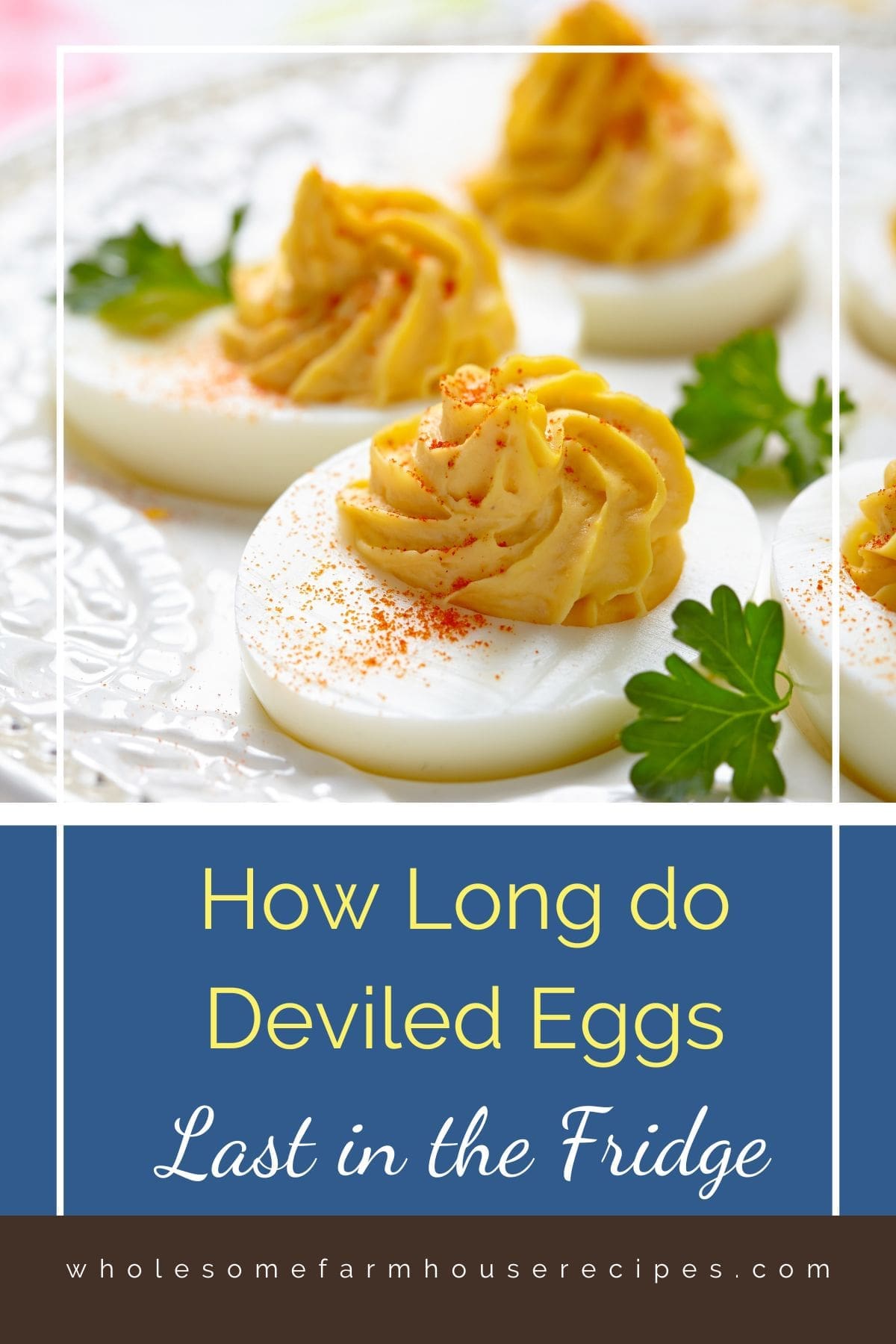 How Long do Deviled Eggs Last in the Fridge