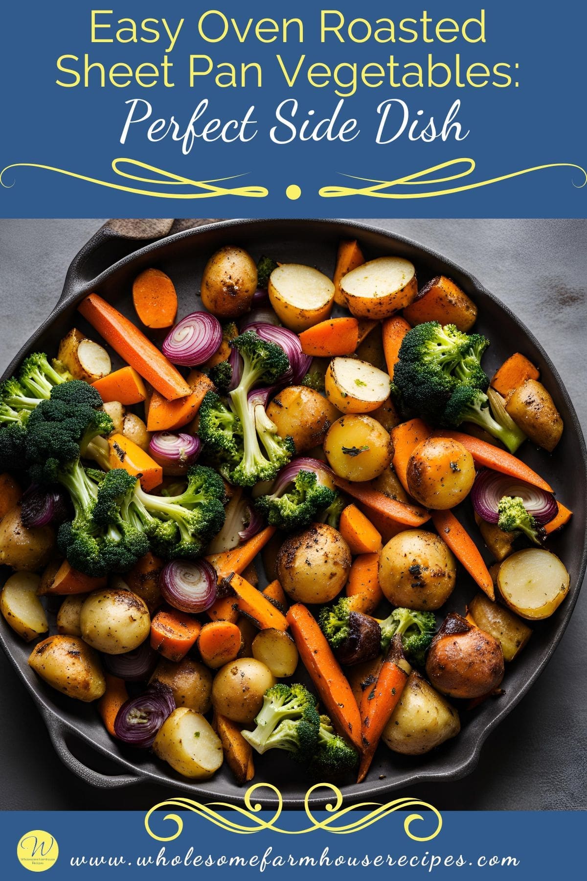 Easy Oven Roasted Sheet Pan Vegetables Perfect Side Dish