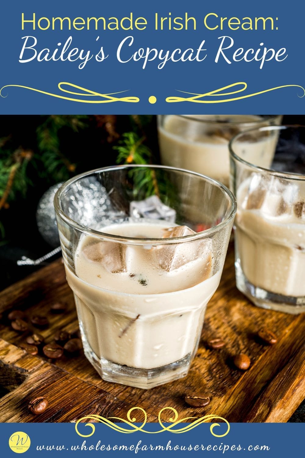 Homemade Irish Cream Bailey’s Copycat Recipe