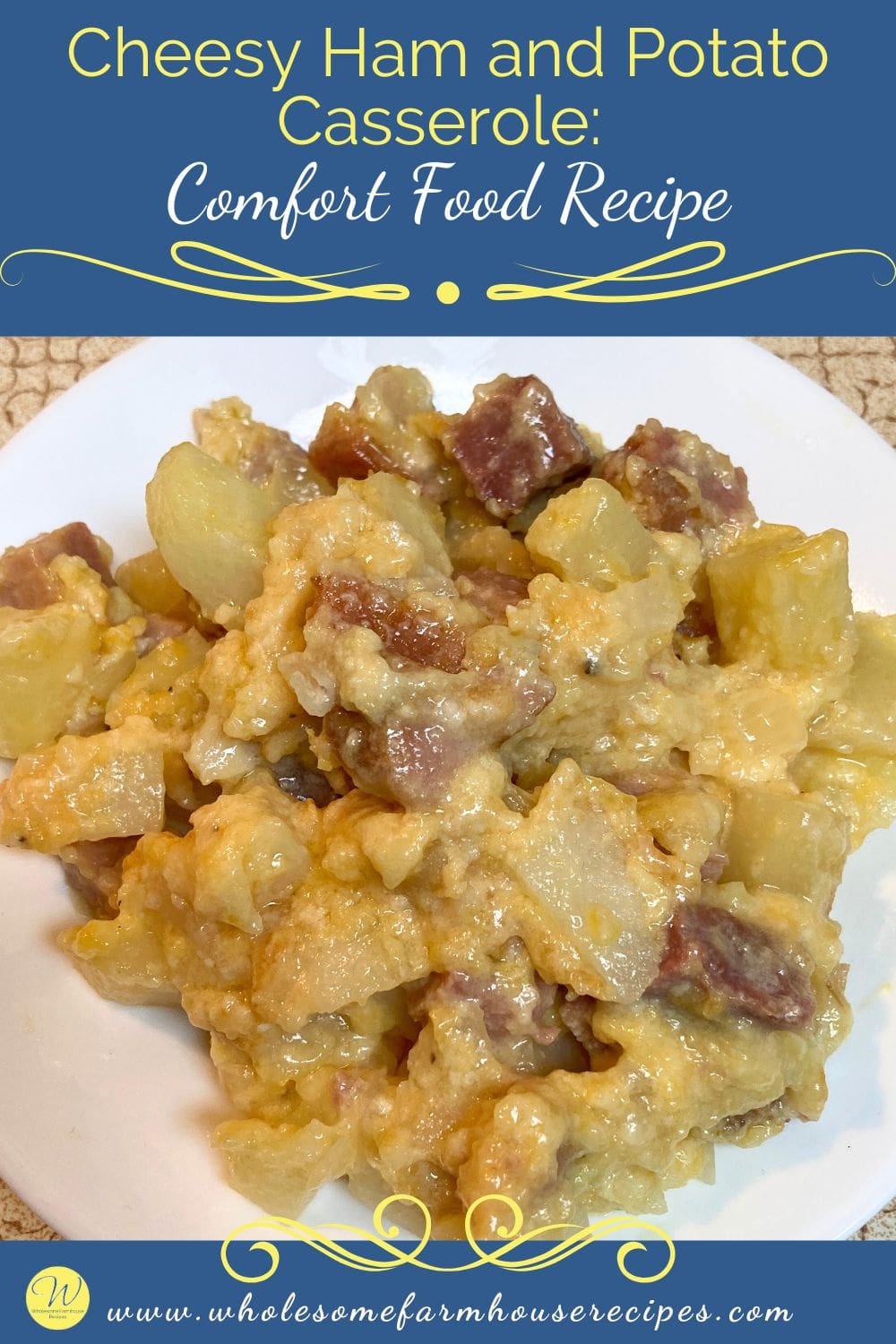 Cheesy Ham and Potato Casserole Comfort Food Recipe