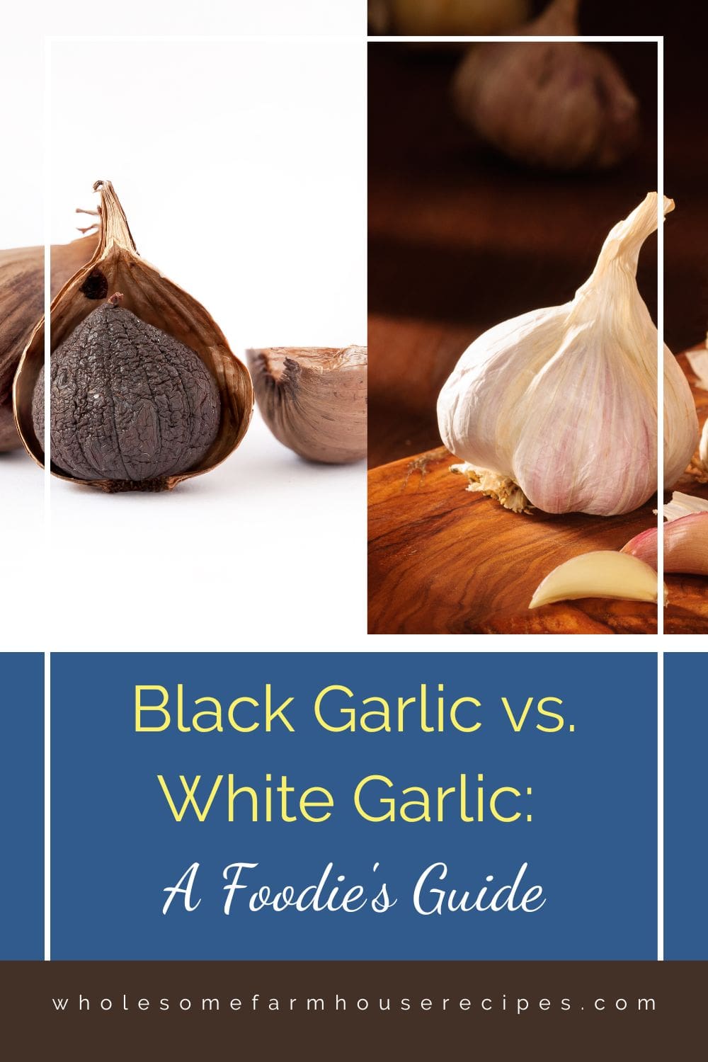 Black Garlic vs. White Garlic A Foodie's Guide