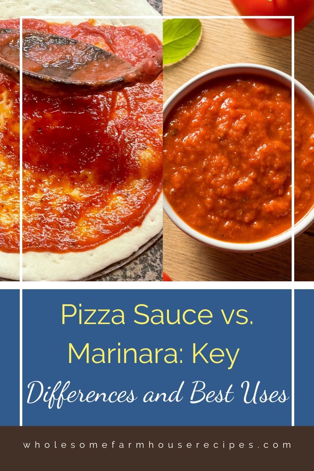 Pizza Sauce vs. Marinara Key Differences and Best Uses