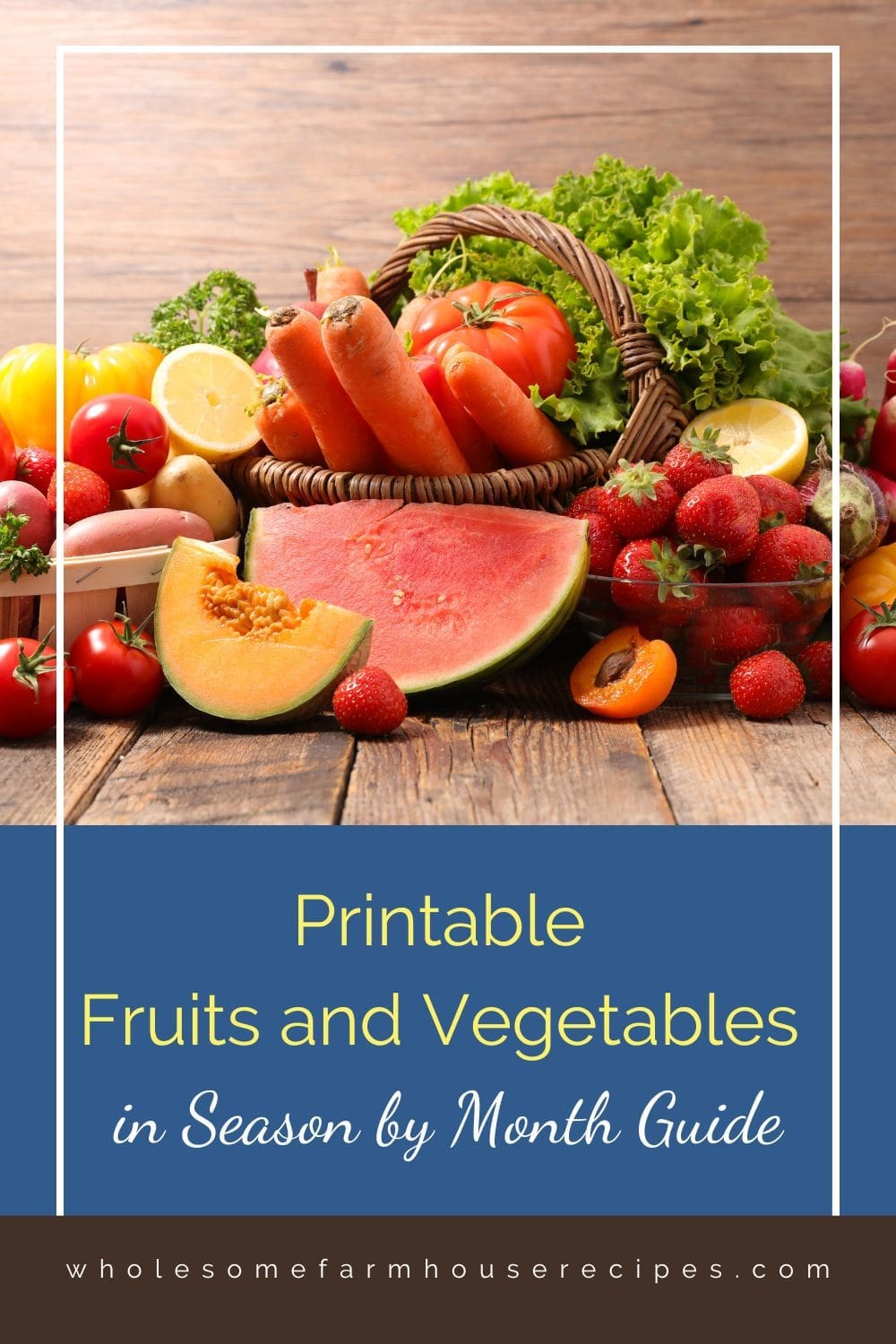 Printable Fruits and Vegetables in Season by Month Guide