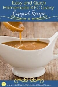 Easy and Quick Homemade KFC Gravy Copycat Recipe - Wholesome Farmhouse