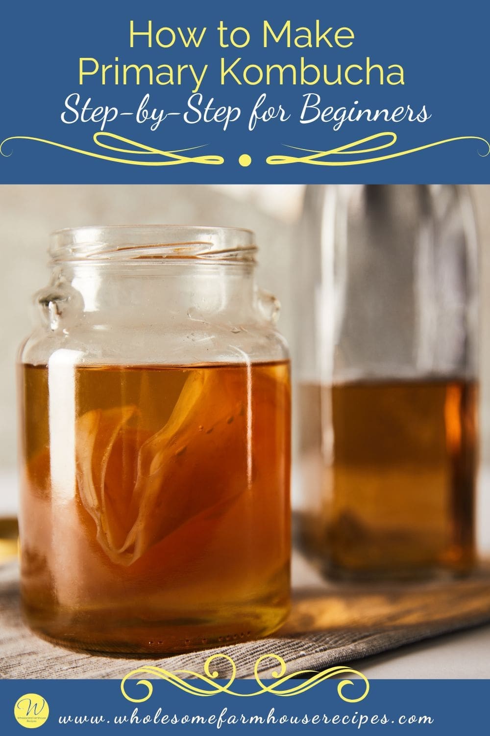 How to Make Primary Kombucha Step-by-Step for Beginners