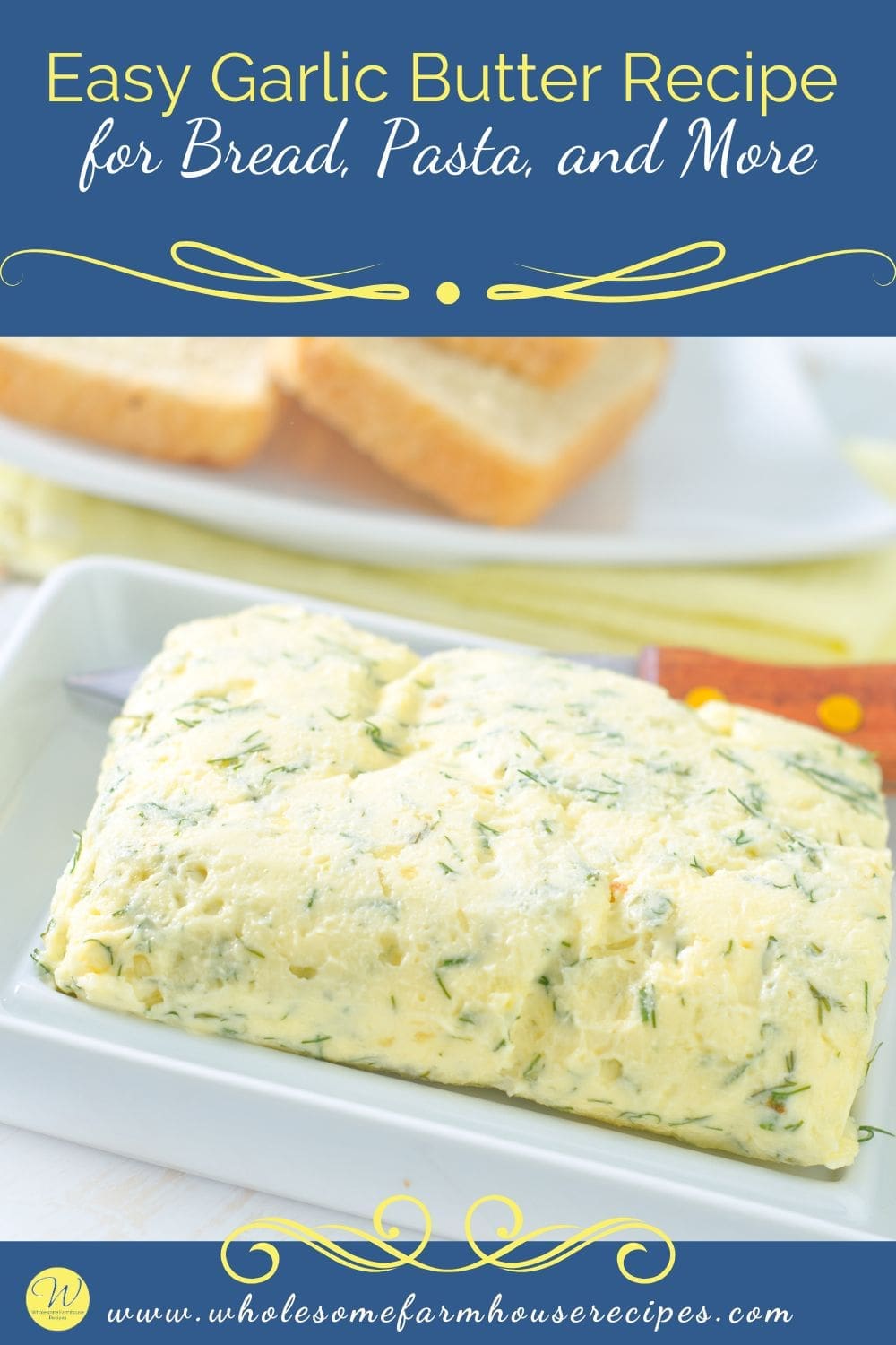 Easy Garlic Butter Recipe for Bread, Pasta, and More