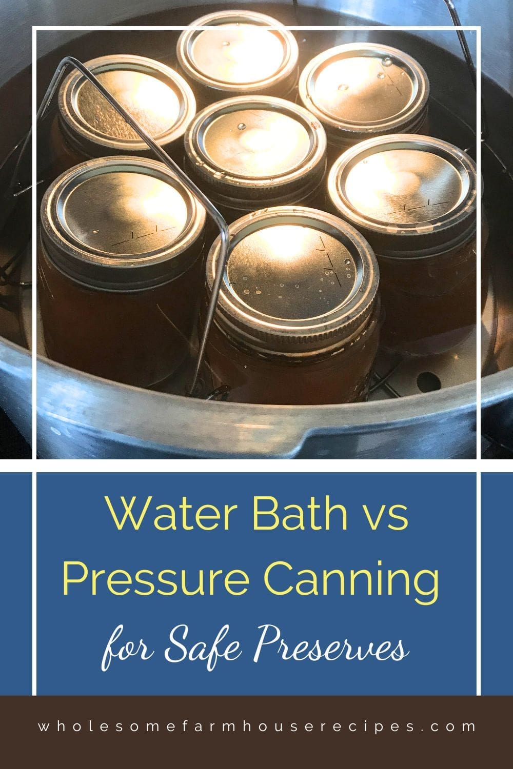 Water Bath vs Pressure Canning for Safe Preserves