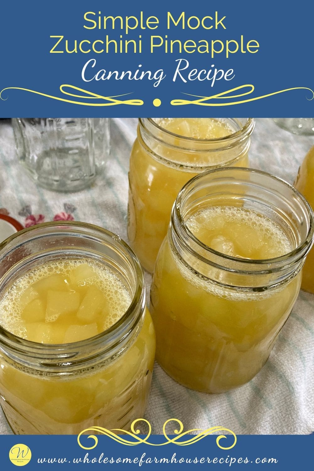 Simple Mock Zucchini Pineapple Canning Recipe