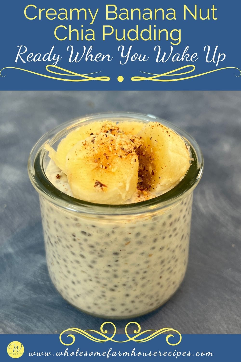 Creamy Banana Nut Chia Pudding Ready When You Wake Up