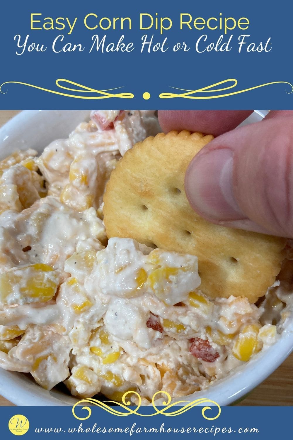 Easy Corn Dip Recipe You Can Make Hot or Cold Fast