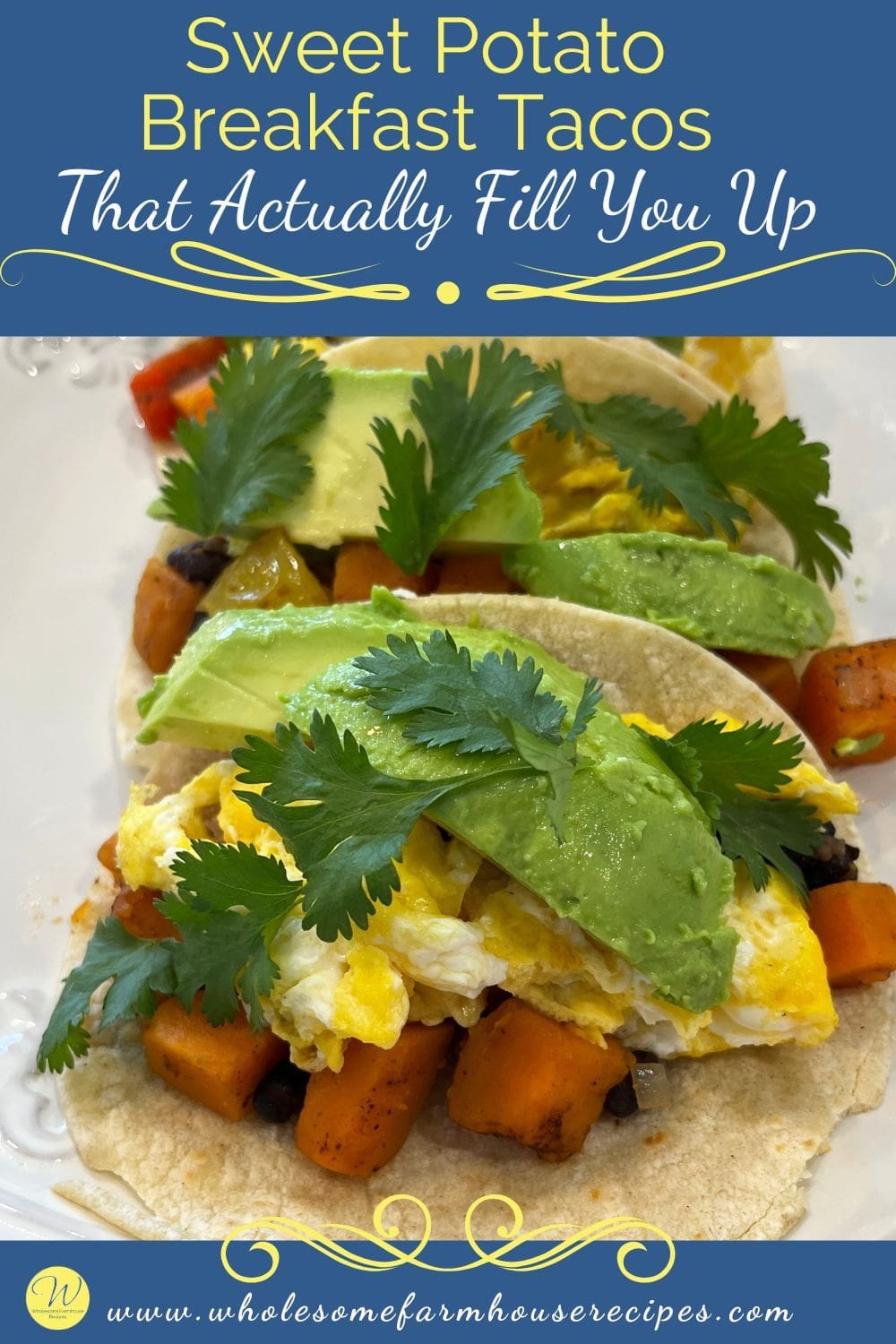 Sweet Potato Breakfast Tacos That Actually Fill You Up