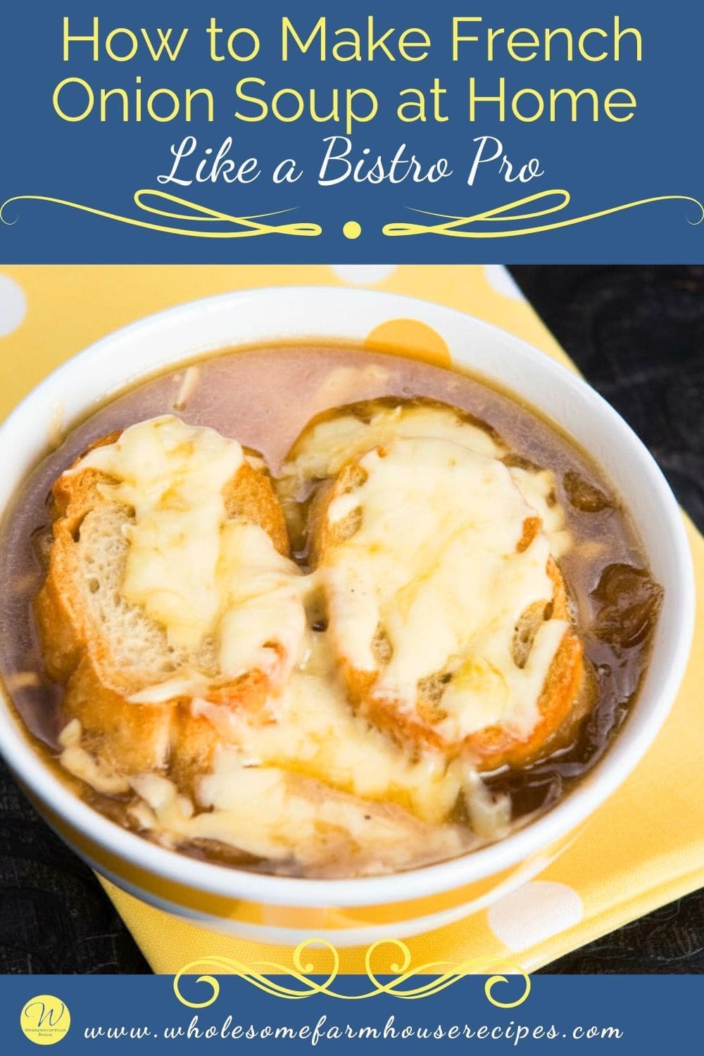 How to Make French Onion Soup at Home Like a Bistro Pro