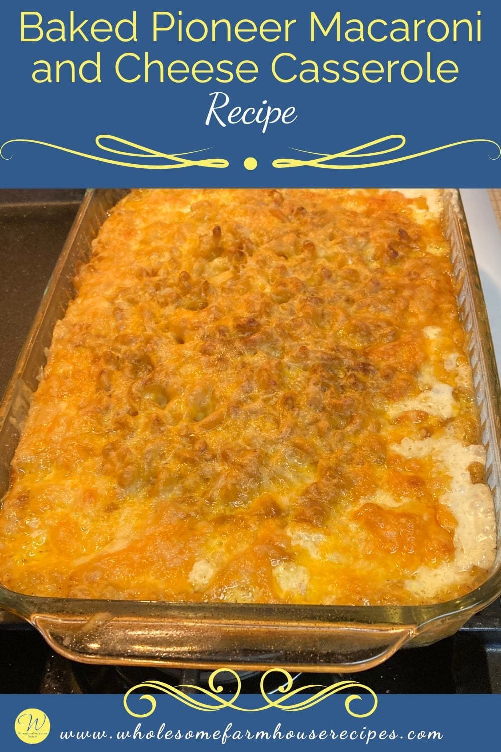 Baked Pioneer Macaroni and Cheese Casserole Recipe
