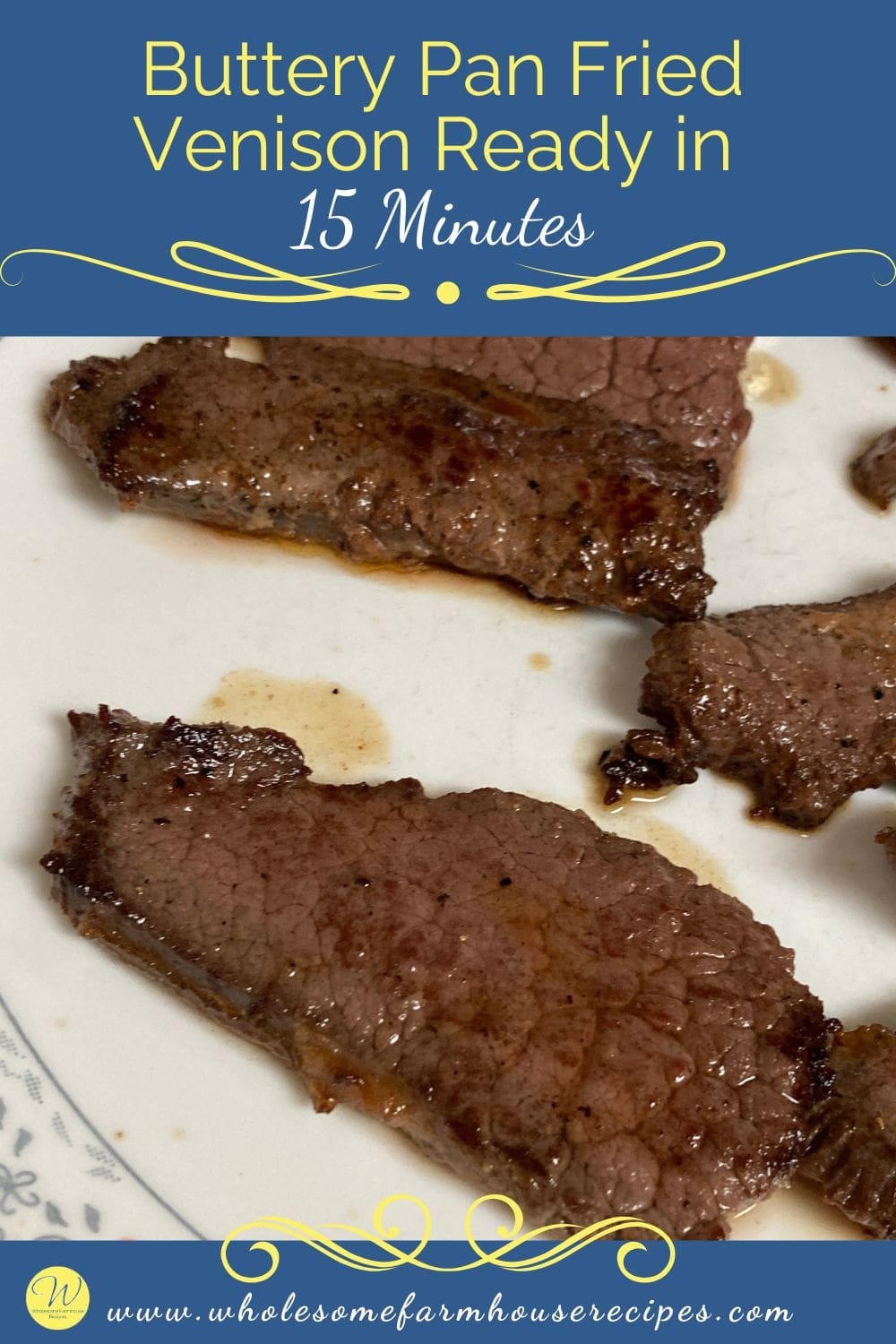 Buttery Pan Fried Venison Ready in 15 Minutes